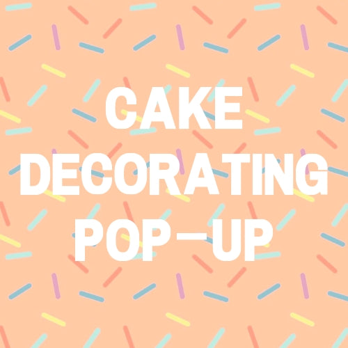 Cake Decorating Pop-up